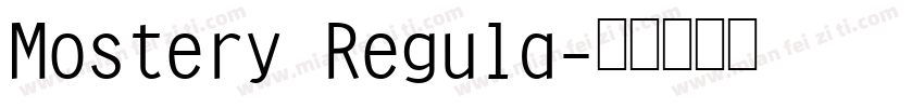 Mostery Regula字体转换